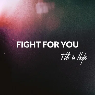 Fight for You