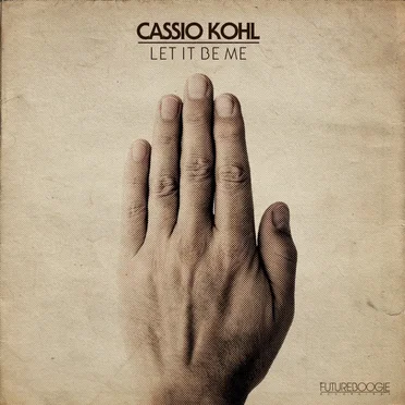 Let It Be Me by Cassio Kohl - album cover