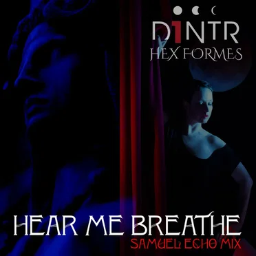 Hear Me Breathe (Samuel Echo mix)