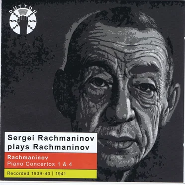 Rachmaninov Plays Rachmaninov: Piano Concertos 1&4