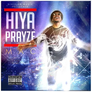 Hiya Prayze by MAC - album cover