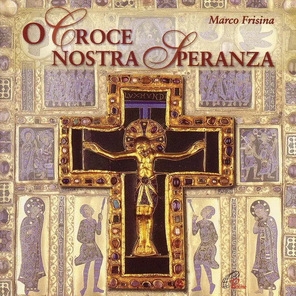O Croce nostra speranza