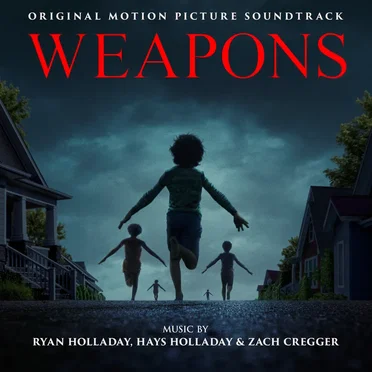 Weapons: Original Motion Picture Soundtrack