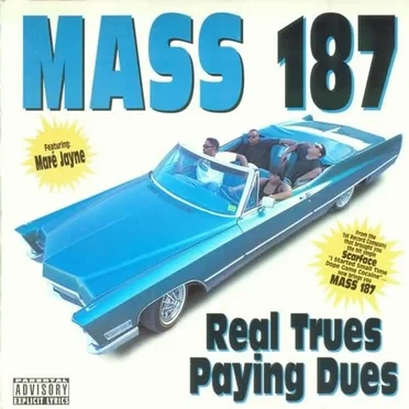 Real Trues Paying Dues by Mass 187 - album cover