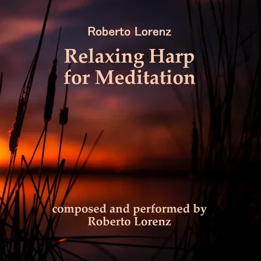 Relaxing Harp for Meditation by Roberto Lorenz - album cover