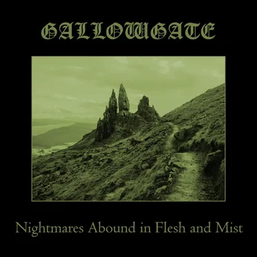 Nightmares Abound in Flesh and Mist by Gallowgate - album cover