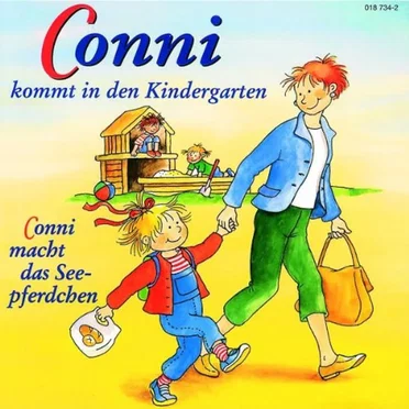 Conni kommt in den Kindergarten / Conni macht das Seepferdchen by Liane Schneider - album cover