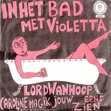 In het bad met Violetta / Ik kan vandaag m’n ei niet kwijt