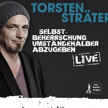 Selbstbeherrschung umständehalber abzugeben by Torsten Sträter - album cover