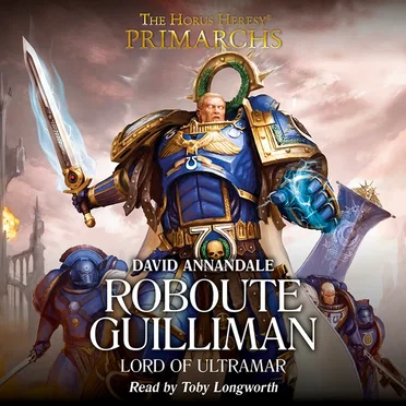 Roboute Guilliman: Lord of Ultramar by David Annandale - album cover