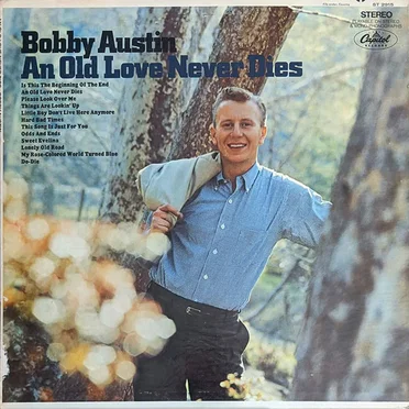 Old Love Never Dies by Bobby Austin - album cover