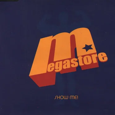 Show Me! by Megastore - album cover