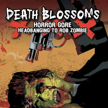 Horror Gore Headbanging to Rob Zombie by Death Blossoms - album cover