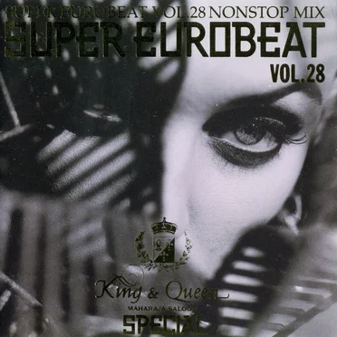 Super Eurobeat, Vol. 28: Non‐Stop Mix King and Queen Maharaja Saloon Special by Various Artists - album cover