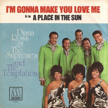 I’m Gonna Make You Love Me