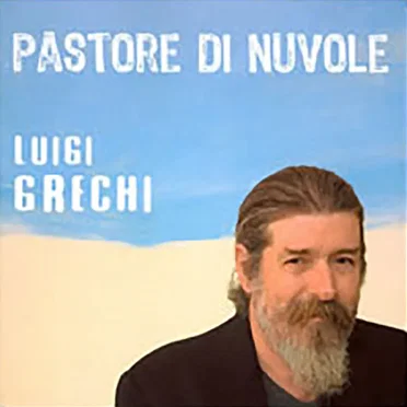 Pastore di nuvole by Luigi Grechi - album cover