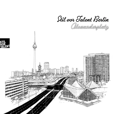 Stil Vor Talent Berlin: Alexanderplatz by Various Artists - album cover