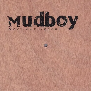 Mort aux vaches by Mudboy - album cover