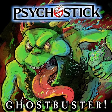 Ghostbuster! by Psychostick - album cover