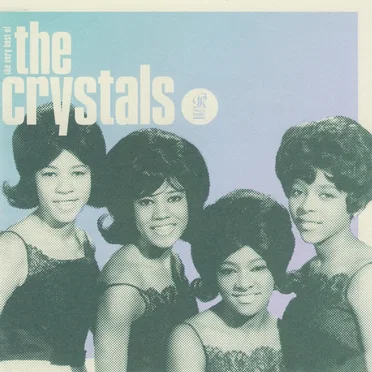 Da Doo Ron Ron: The Very Best of The Crystals