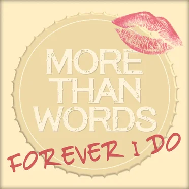 Forever I Do by More than Words - album cover