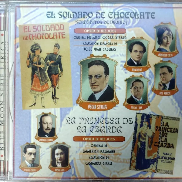 El soldado de chocolate (Soldaditos de plomo) / La princesa de la czarda (Opereta en tres actos)