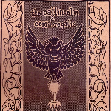 TheCatlinElm / Coma Regalia split 7"