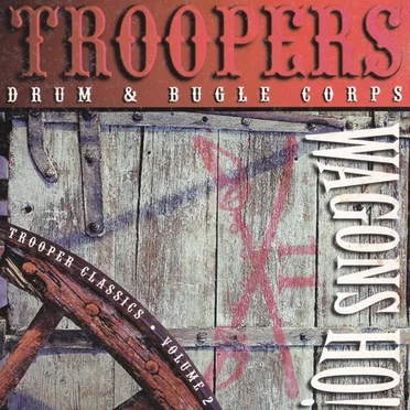 Wagons Ho! Trooper Classics - Volume 2 by Troopers - album cover