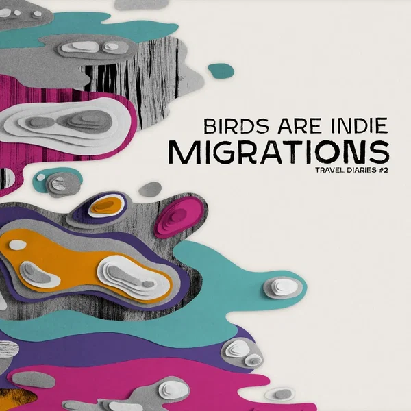 Migrations Travel Diaries #2