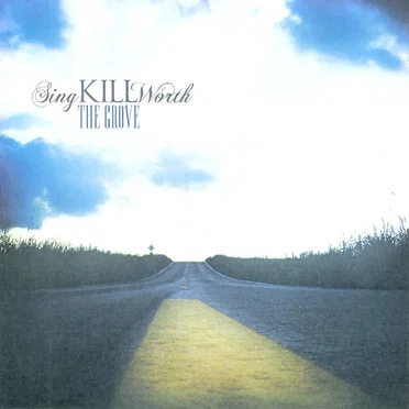 The Grove by Sing-Kill-Worth - album cover
