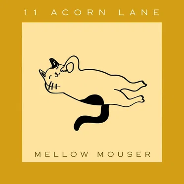 Mellow Mouser by 11 Acorn Lane - album cover