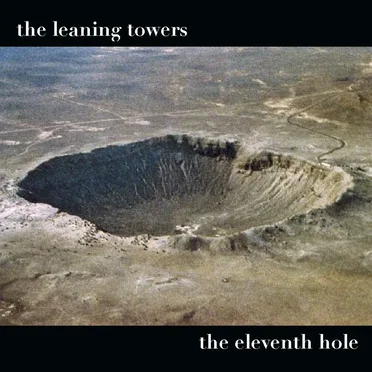 The Eleventh Hole by The Leaning Towers - album cover