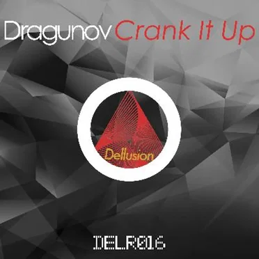 Crank It Up by Dragunov - album cover