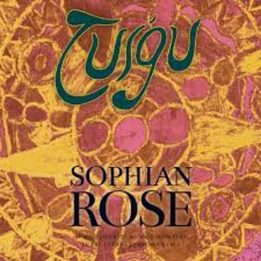 Sophian Rose by Tuigu - album cover