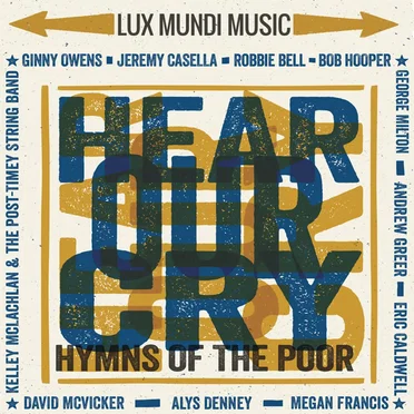 Hear Our Cry: Hymns of the Poor by Various Artists - album cover