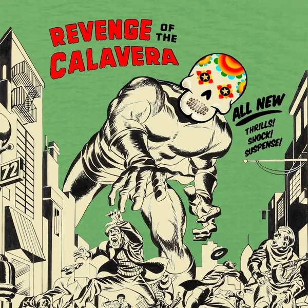 Revenge Of The Calavera