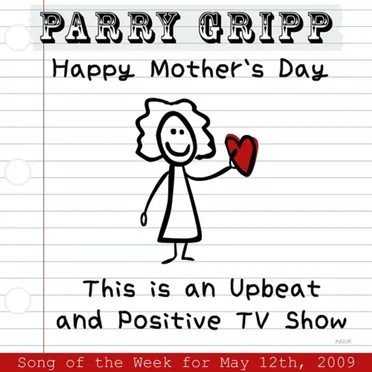 Happy Mother's Day / This Is an Upbeat and Positive TV Show