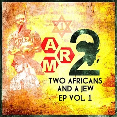 Two Africans And A Jew EP Vol. 1 by A.R.M. - album cover