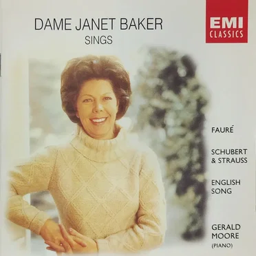 Dame Janet Baker Sings Fauré • Schubert & Strauss • English Song
