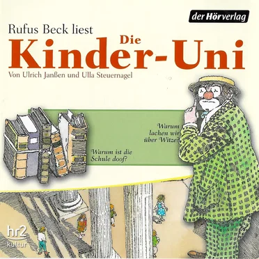 Die Kinder-Uni: Warum lachen wir über Witze? / Warum ist die Schule doof? by Ulrich Janßen - album cover