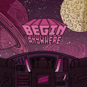 Begin Anywhere by Mighty Bombs - album cover