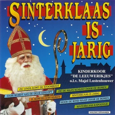 Sinterklaas is jarig by Kinderkoor De Leeuwerikjes - album cover