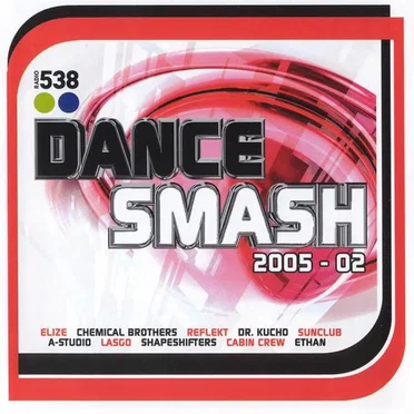 538 Dance Smash 2005, Volume 2 by Various Artists - album cover