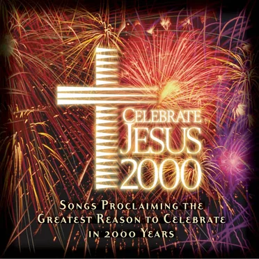 Celebrate Jesus 2000 by Various Artists - album cover