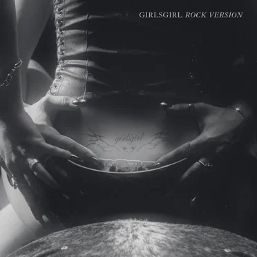 GIRLSGIRL (Rock Version)