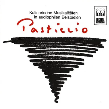 Pasticcio: Kulinarische Musikalitäten in audiophilen Beispielen by Various Artists - album cover