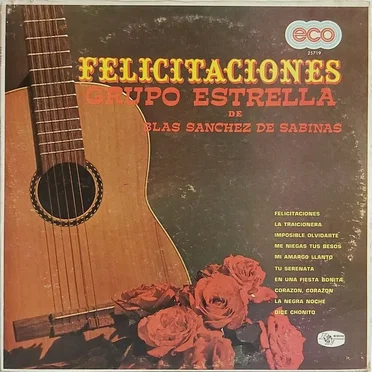 Felicitaciones by Grupo Estrella de Blas Sánchez de Sabinas - album cover