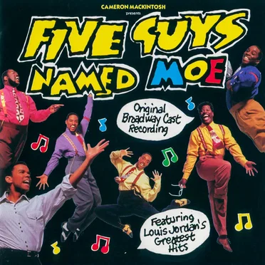 Five Guys Named Moe (1992 original Broadway cast)