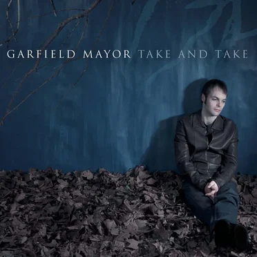 Take and Take by Garfield Mayor - album cover