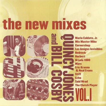 Quincy Jones and Bill Cosby: The New Mixes, Volume 1 by Various Artists - album cover